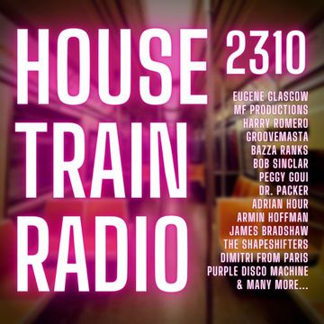House Train Radio #2310 with DJ G.Kue (Broadcast 8-31-2023){TRACKLISTING IN DESCRIPTION}
