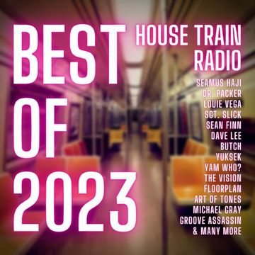 House Train Radio - House Train Radio BEST OF 2023 with DJ G.Kue (Broadcast 1-11-2024){TRACKLISTING IN DESCRIPTION}