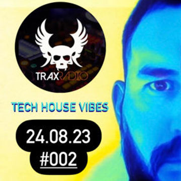 MIX5TA   TECH HOUSE VIBES   TRAX RADIO   24.08.23 #002