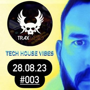 MIX5TA   TECH HOUSE VIBES   TRAX RADIO   28.08.23 #003