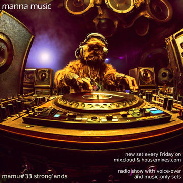 MannaMusic mamu#33 Strong'ands - RADIO SHOW WITH VOICE-OVER