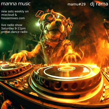 MannaMusic 29 DJ Rama - FULL RADIO SHOW WITH VOICEOVER