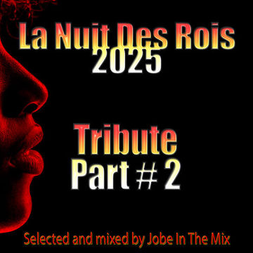 La Nuit Des Rois 2025 - Tribute Part #2