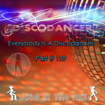 Everybody Is A Discodancer Part #139