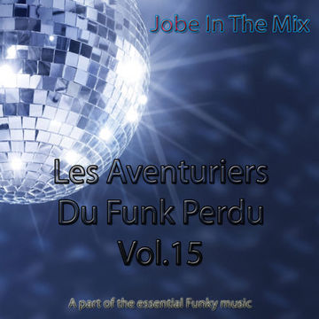 Les Aventuriers Du Funk Perdu Vol.15