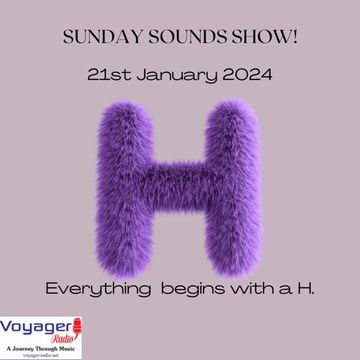 21 01 24 Sunday sound show - voyager radio