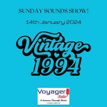 14 01 24 Sunday Sounds show - voyager radio