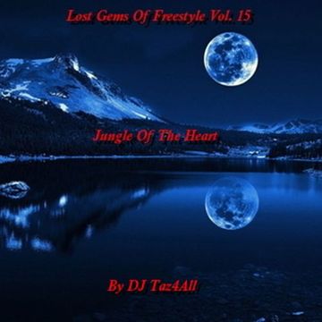 Lost Gems Of Freestyle 15 - Jungle Of The Heart