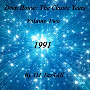 Deep House: The Classic Years Vol. 2 - 1991