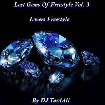 Lost Gems Of Freestyle Vol. 3 - Lovers Freestyle