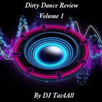 Dirty Dance Review - Volume One