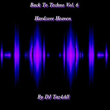 Back To Techno Vol. 6 - Hardcore Heaven