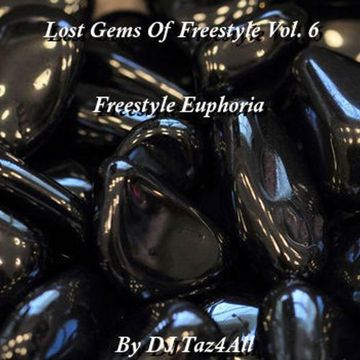 Lost Gems Of Freestyle 6  - Freestyle Euphoria   