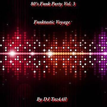 80's Funk Party Vol. 3 - Funktastic Voyage