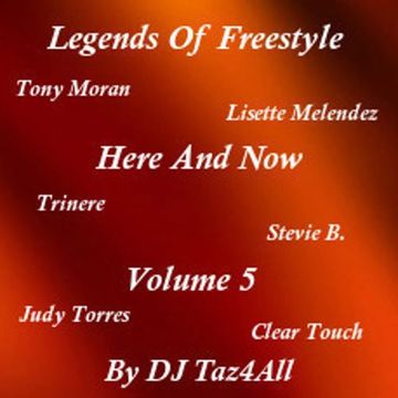 Legends Of Freestyle - Here And Now - Volume 5