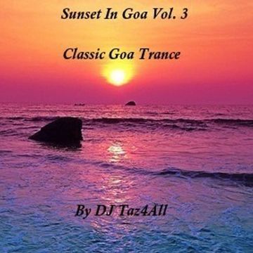 Sunset In Goa Vol. 3 - Classic Goa Trance