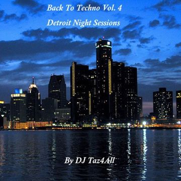Back To Techno Vol. 4 - Detroit Night Sessions