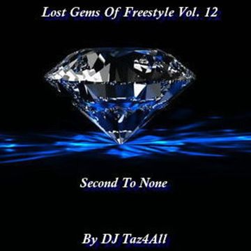 Lost Gems Of Freestyle 12 - Second To None