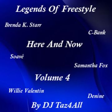 Legends Of Freestyle - Here And Now - Volume 4