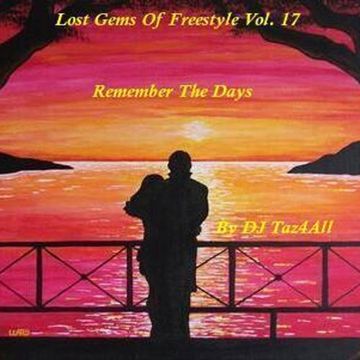 Lost Gems Of Freestyle 17 - Remember The Days