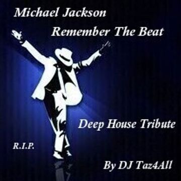 Michael Jackson - Remember The Beat - Deep House Tribute