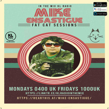 Mike Ensastigue - - MIKE ENSASTIGUE FAT CAT SESSIONS FUNKY HOUSE IN THE MIX KL RADIO EPISODE 103 28 APRIL 2023