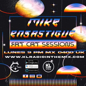MIKE ENSASTIGUE FAT CAT SESSIONS FUNKY HOUSE  IN THE MIX KL RADIO EPISODE 197 09 SEPTEMBER 2025