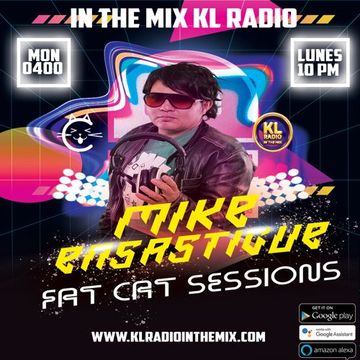MIKE ENSASTIGUE FAT CAT SESSIONS FUNKY HOUSE  IN THE MIX KL RADIO EPISODE 192 29 JULY 2025