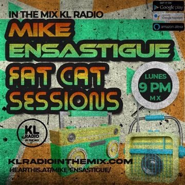 MIKE ENSASTIGUE FAT CAT SESSIONS FUNKY HOUSE IN THE MIX KL RADIO EPISODE 141 16 APRIL 2024