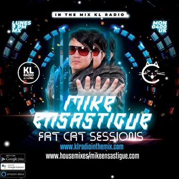 MIKE ENSASTIGUE FAT CAT SESSIONS FUNKY HOUSE  IN THE MIX KL RADIO EPISODE 195 26 AUGUST 2025