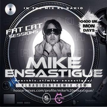 Mike Ensastigue - MIKE ENSASTIGUE FAT CAT SESSIONS FUNKY HOUSE IN THE MIX KL RADIO EPISODE 117 22 AUGUST 2023