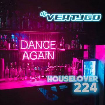 DJ VERTYGO HOUSELOVER 224