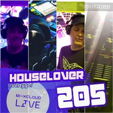 DJ VERTYGO - HOUSELOVER 205