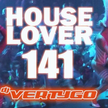 DJ VERTYGO HOUSELOVER 141