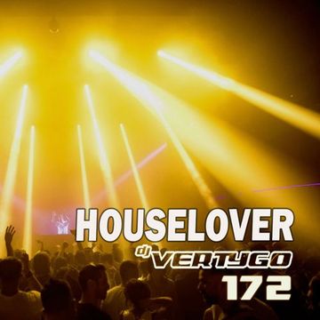 DJ VERTYGO -  HOUSELOVER 172