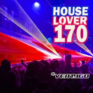 DJ VERTYGO - HOUSELOVER 170