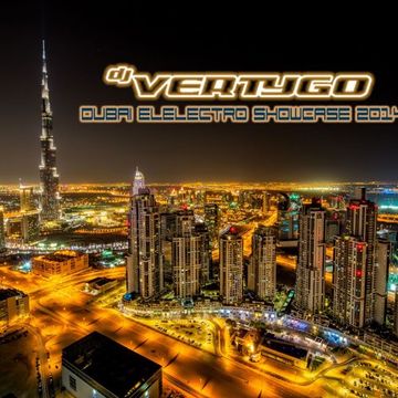 Dj Vertygo Dubai Electro Showcase 2014