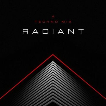 RADIANT - Techno Mix