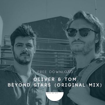 Free Download: Oliver & Tom - Beyond Stars (Original Mix)