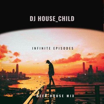 House Child Episode155 4TH DEEP HOUSE MIX OF 2K23