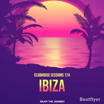 CLUBHOUSE SESSIONS 174 IBIZA   IAM