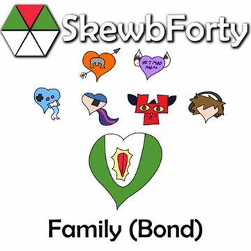 [Mix] Family (Bond): SkewbForty