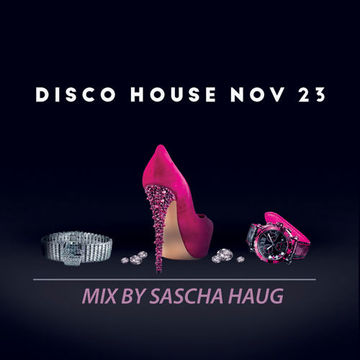 DISCO HOUSE By DJ SASCHA HAUG - 1023