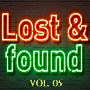 Lost & Found Vol. 05 (Live Set)