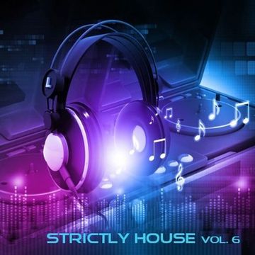 Strictly House Vol. 06