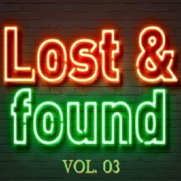 Lost & Found Vol. 03 (Live Set)