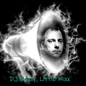 DJ.R-boy  -  Little Mixx