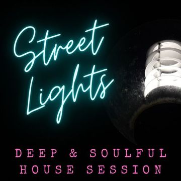 GianG - Street Lights (Deep & Soulful House Session) January 2023