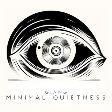 GianG - Minimal Quietness (Epilogue)