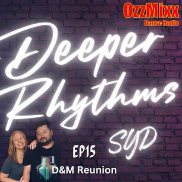 Deeper Rhythms EP15 ft. Megan X